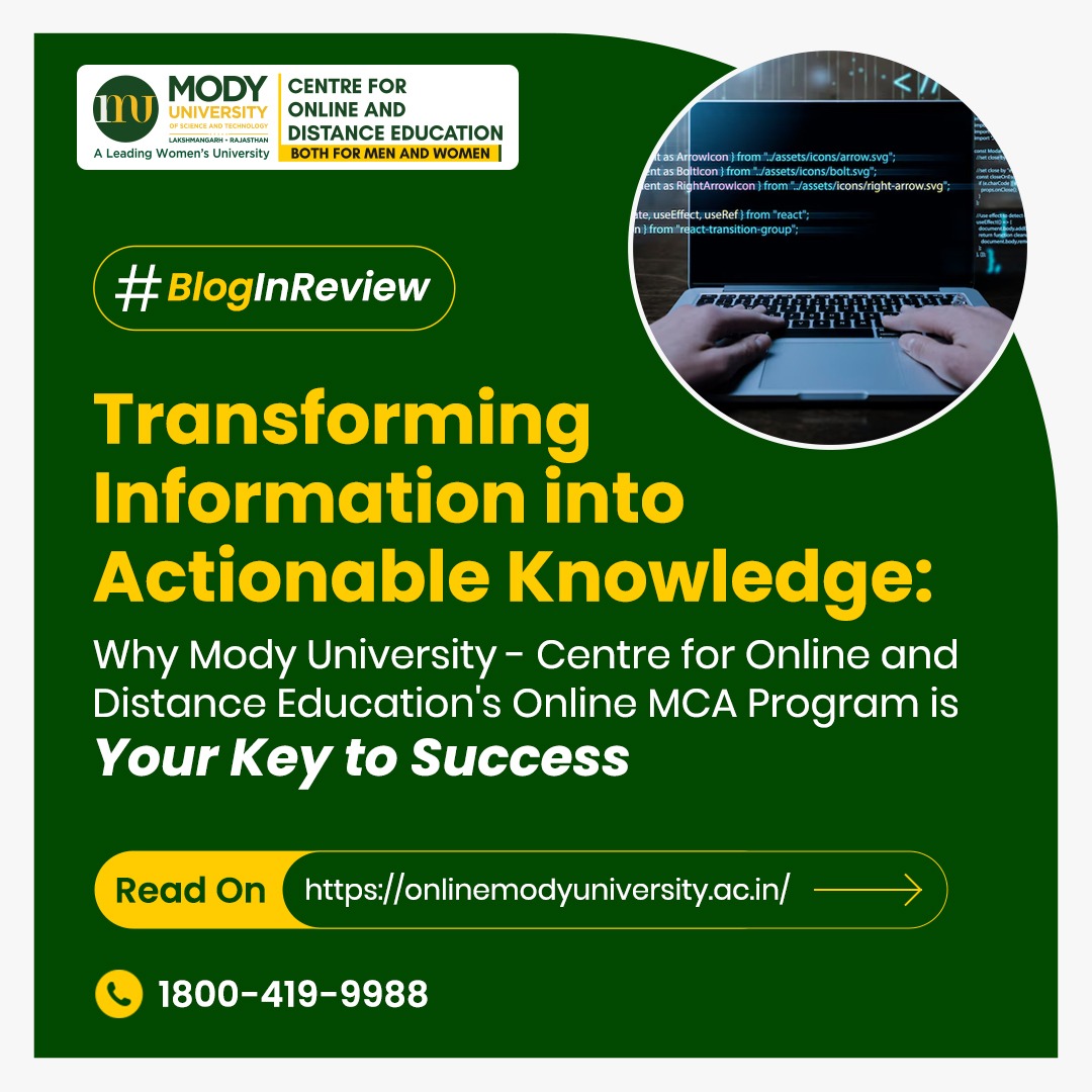 Transforming Information into Actionable Knowledge: Why Mody University- Centre for Online and Distance Education’s Online MCA Program is Your Key to Success