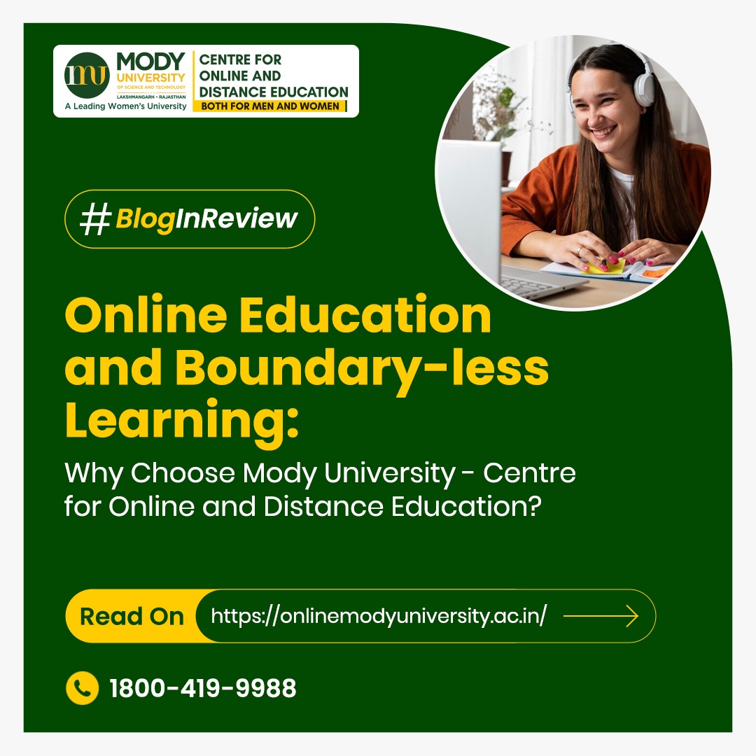 Online Education and Boundary-less Learning: Why Choose Mody University – Centre for Online and Distance Education?