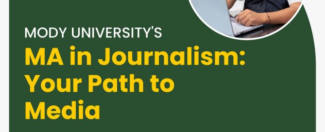 Mody University's Online MA in Journalism: Your Path to Media