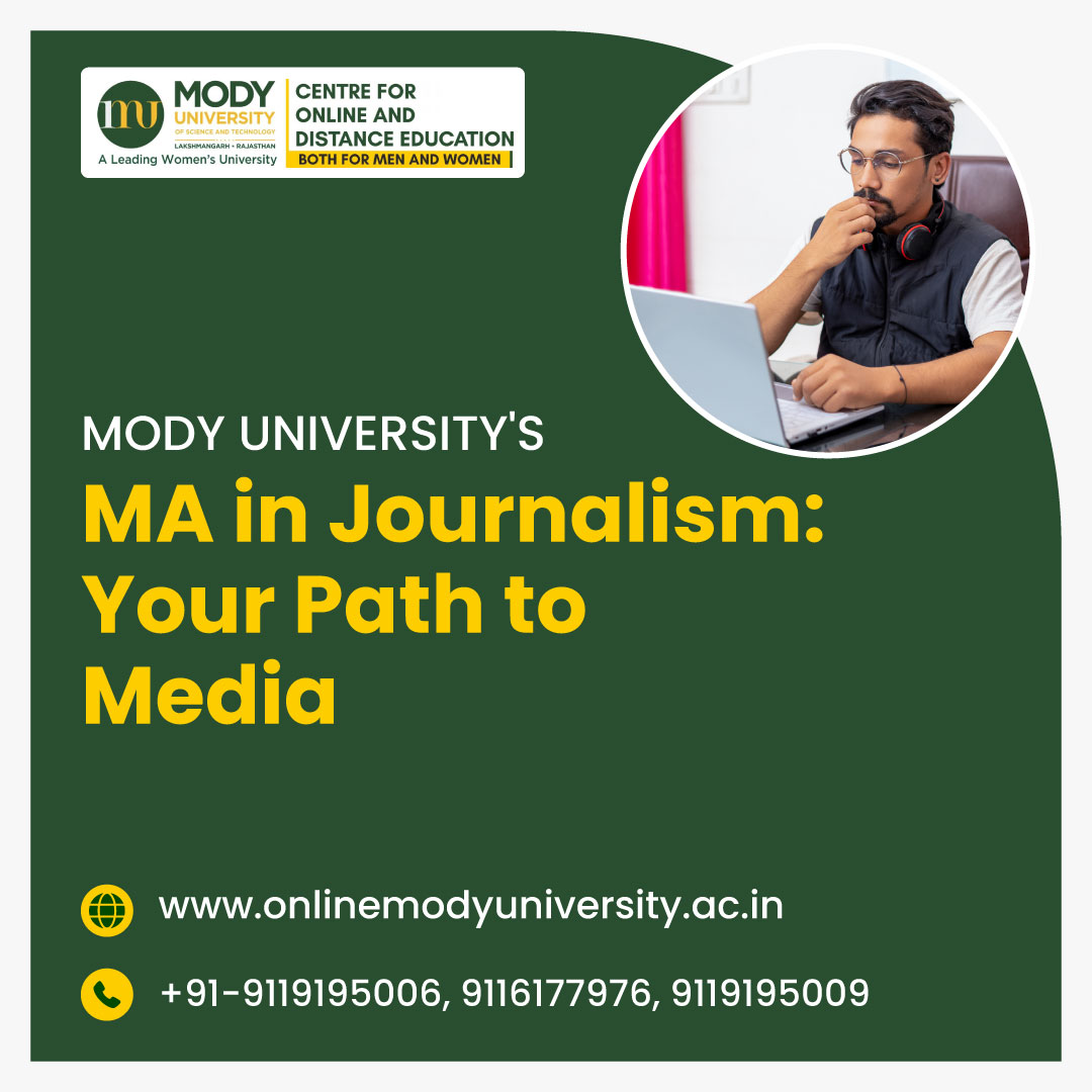 Mody University’s Online MA in Journalism: Your Path to Media