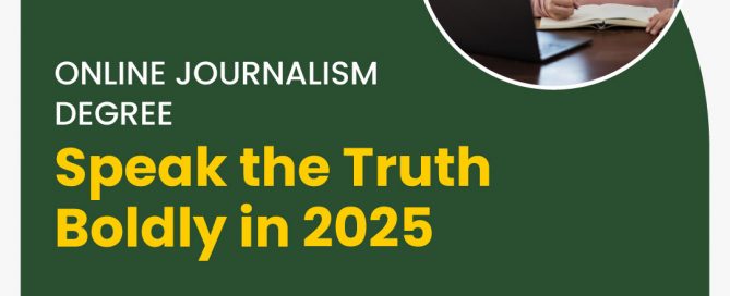 Online Journalism Degree: Speak the Truth Boldly in 2025