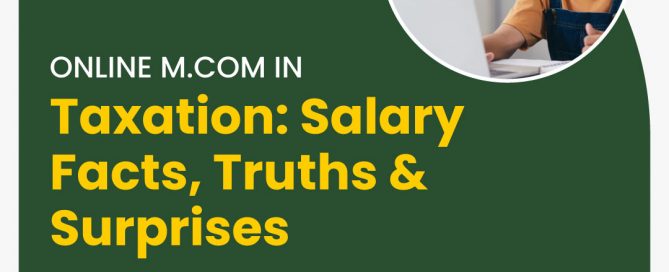 Online M.com in Taxation: Salary Facts, Truths & Surprises