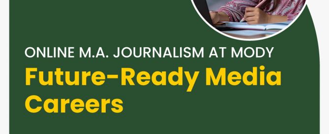 Online M.A. Journalism at Mody: Future-Ready Media Careers